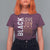Black Love Joy Excellence Pride History T Shirt For Women Proud African American
