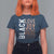 Black Love Joy Excellence Pride History T Shirt For Women Proud African American