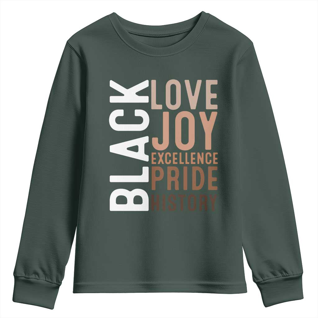 Black Love Joy Excellence Pride History Youth Sweatshirt Proud African American
