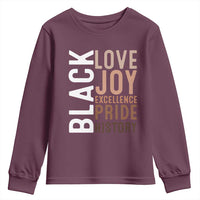 Black Love Joy Excellence Pride History Youth Sweatshirt Proud African American