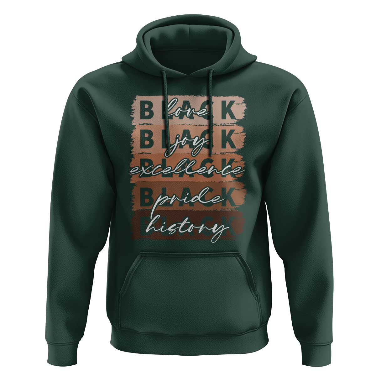 Black Love Joy Excellence Pride History Hoodie Proud African American Melanin Brush Stroke
