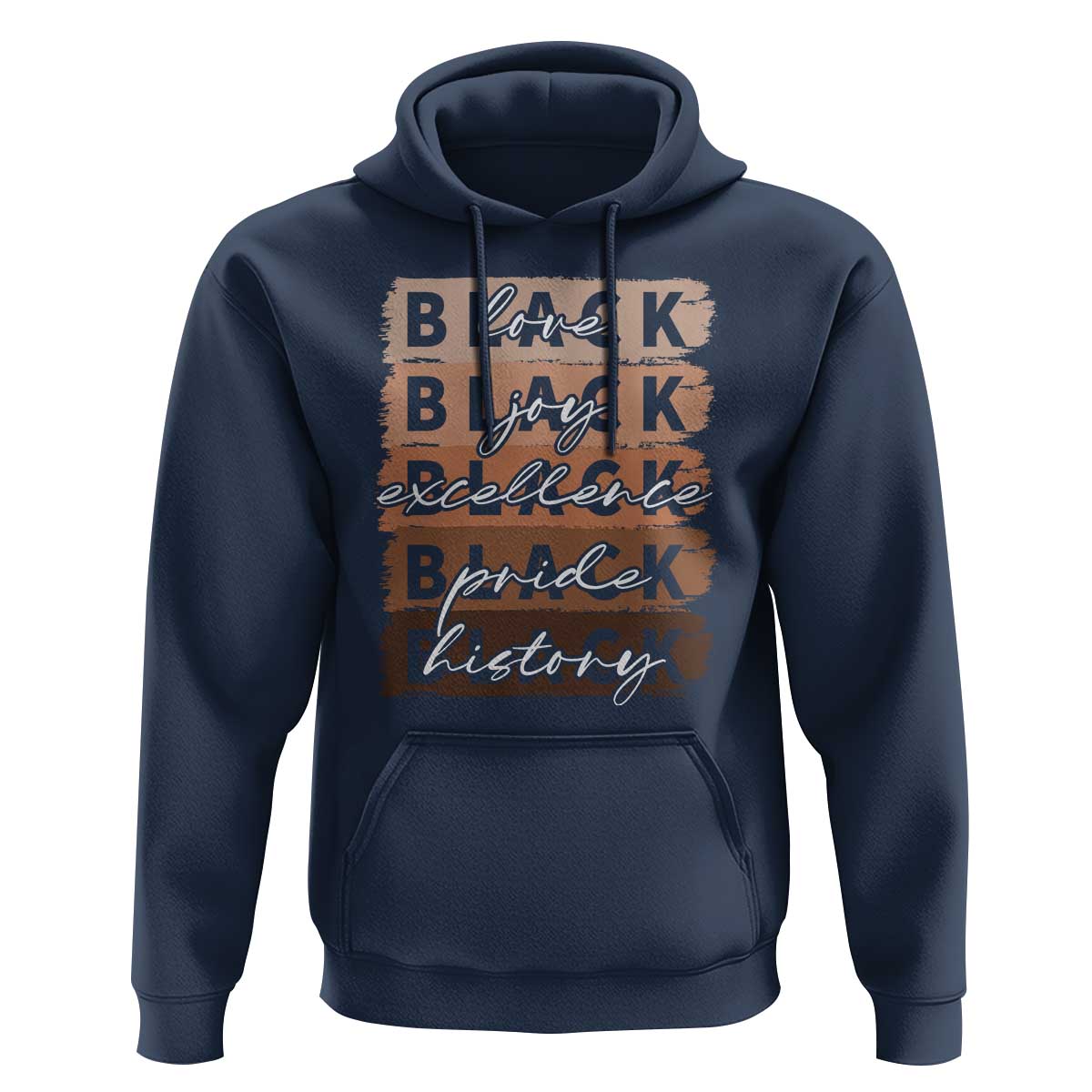 Black Love Joy Excellence Pride History Hoodie Proud African American Melanin Brush Stroke