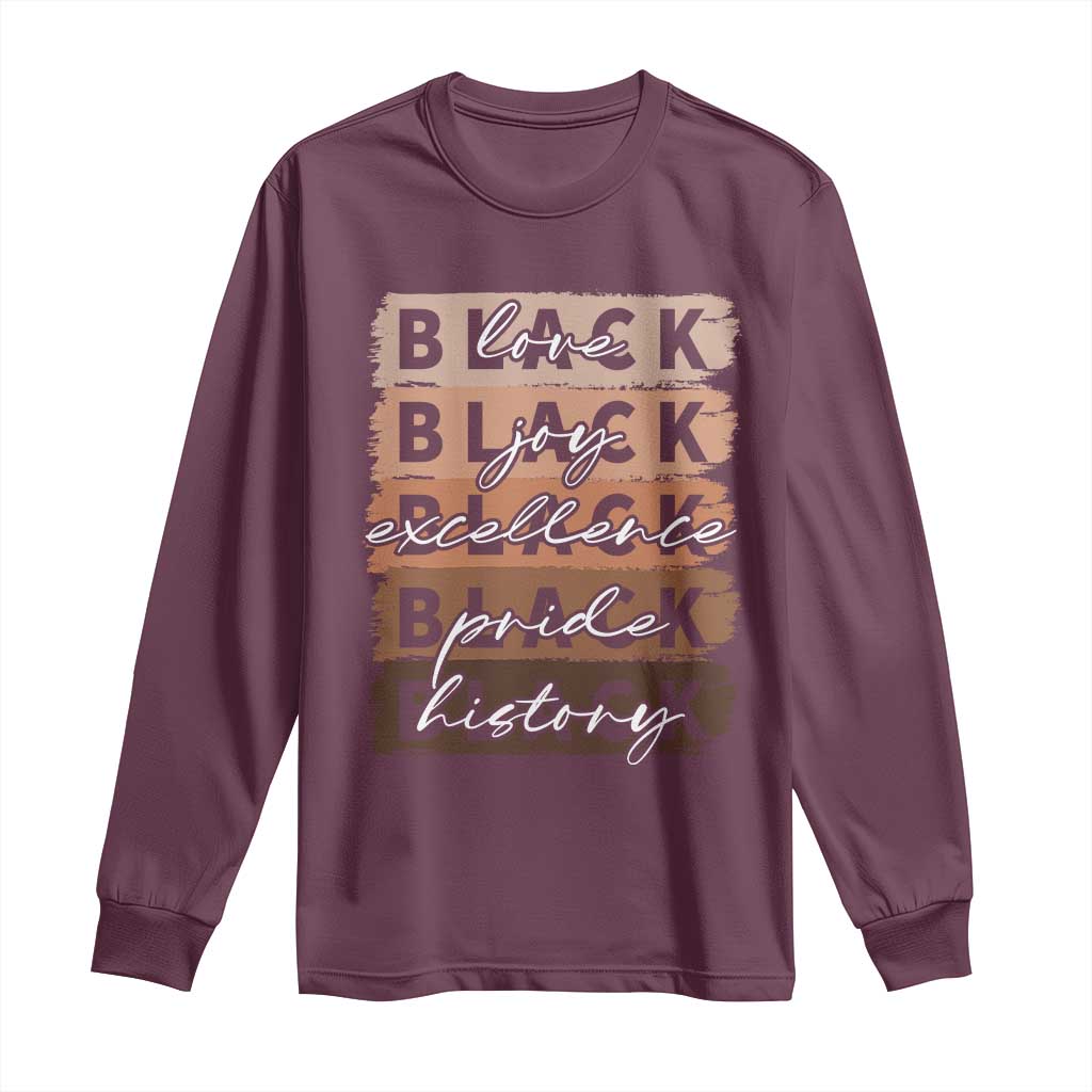 Black Love Joy Excellence Pride History Long Sleeve Shirt Proud African American Melanin Brush Stroke