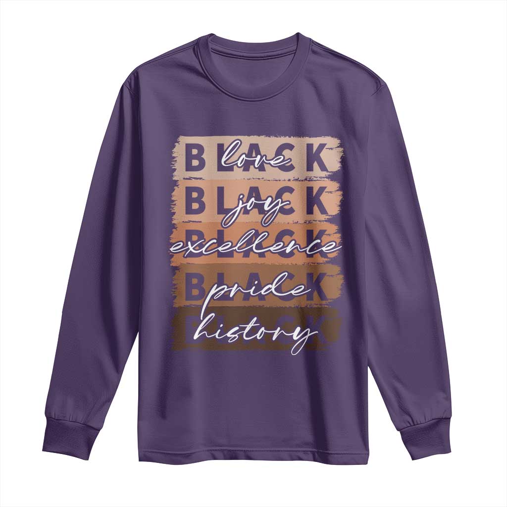 Black Love Joy Excellence Pride History Long Sleeve Shirt Proud African American Melanin Brush Stroke