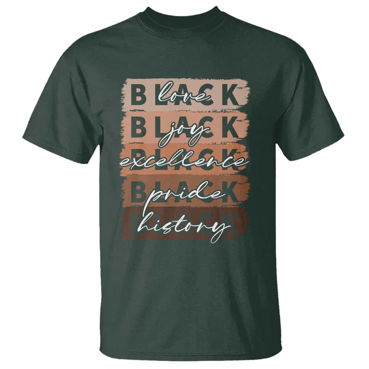 Black Love Joy Excellence Pride History T Shirt Proud African American Melanin Brush Stroke