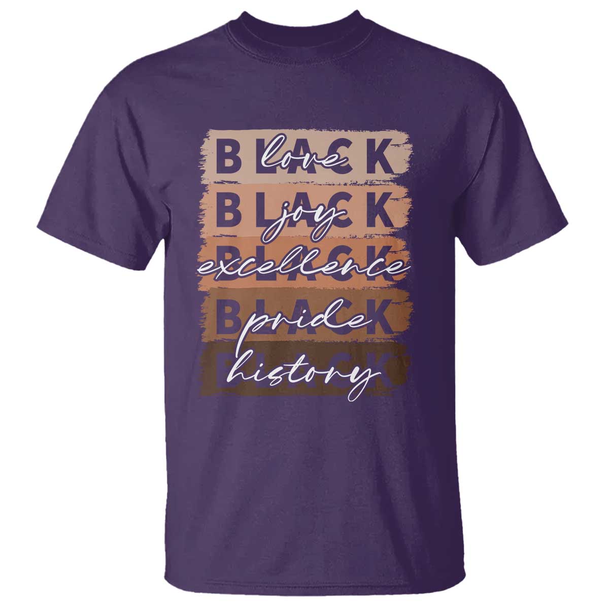 Black Love Joy Excellence Pride History T Shirt Proud African American Melanin Brush Stroke