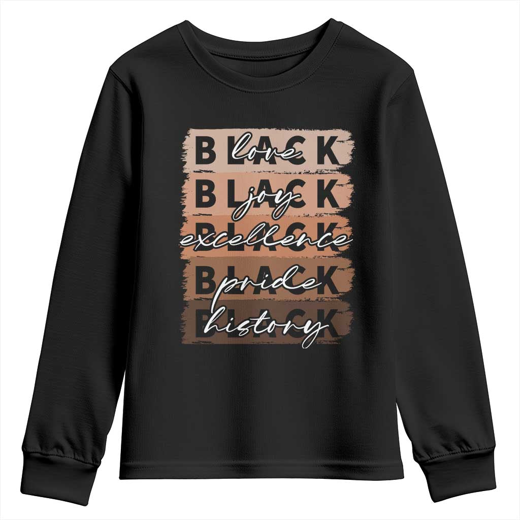 Black Love Joy Excellence Pride History Youth Sweatshirt Proud African American Melanin Brush Stroke
