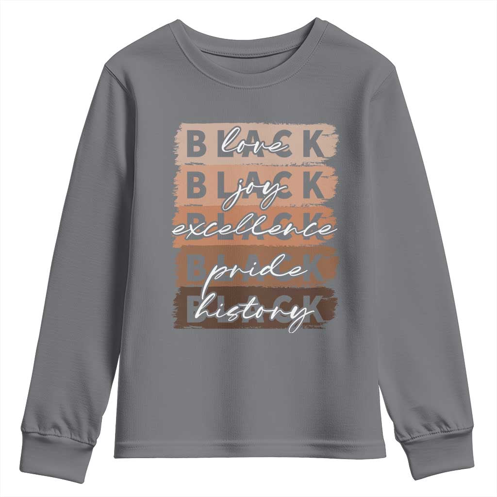 Black Love Joy Excellence Pride History Youth Sweatshirt Proud African American Melanin Brush Stroke