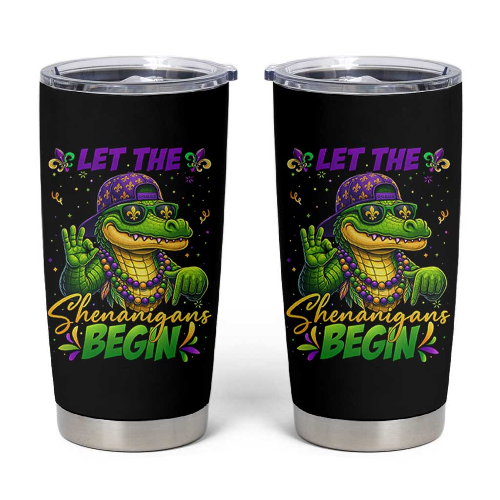 Let The Shenanigans Begin Mardi Gras 67 Meme Tumbler Cup Funny Alligator Mardigator Six Seven