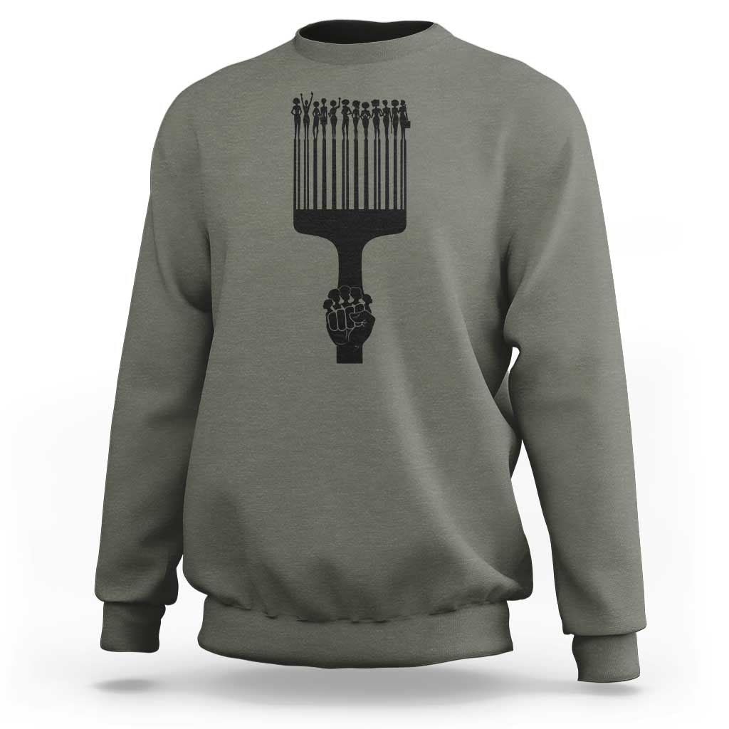 Afro Pick Comb Strong Black Power Fist Sweatshirt
