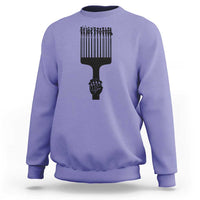 Afro Pick Comb Strong Black Power Fist Sweatshirt