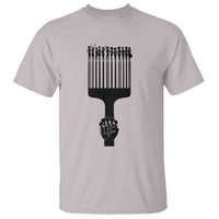 Afro Pick Comb Strong Black Power Fist T Shirt