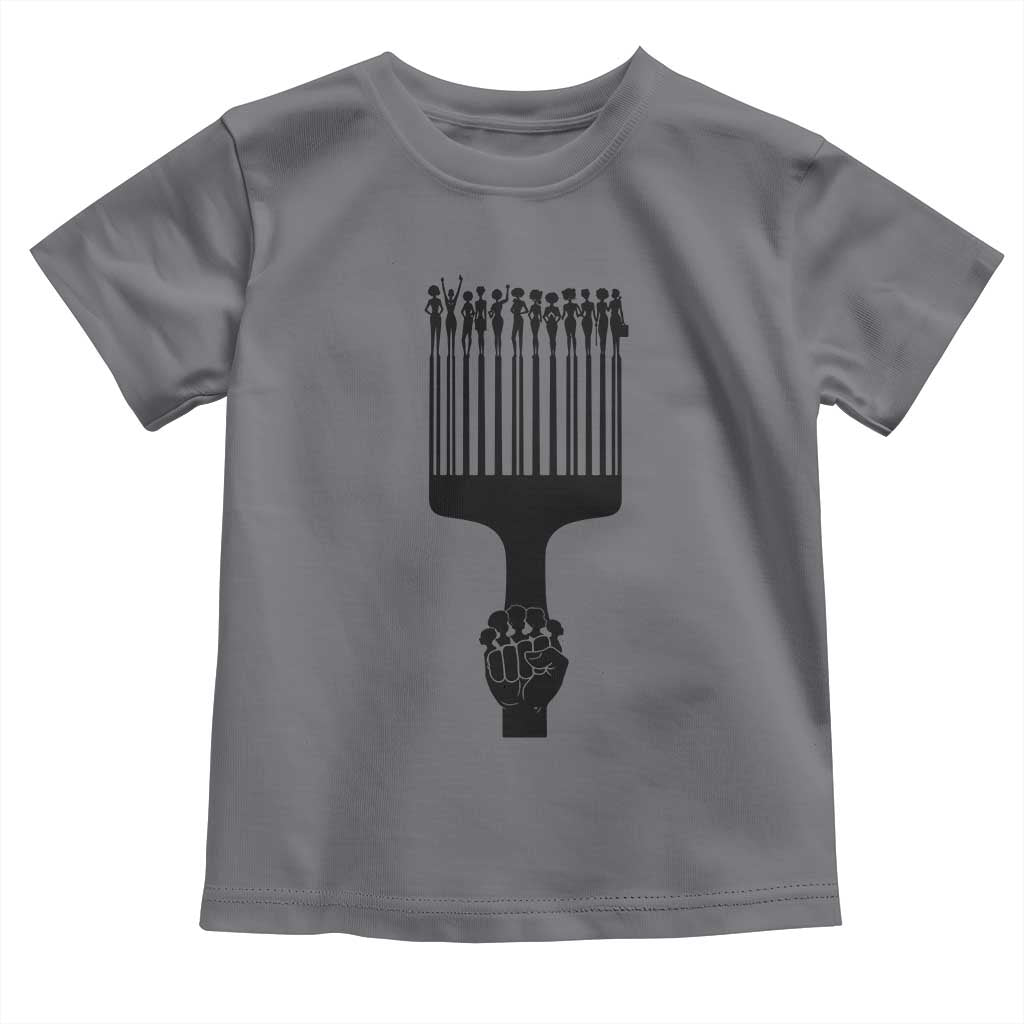 Afro Pick Comb Strong Black Power Fist Toddler T Shirt