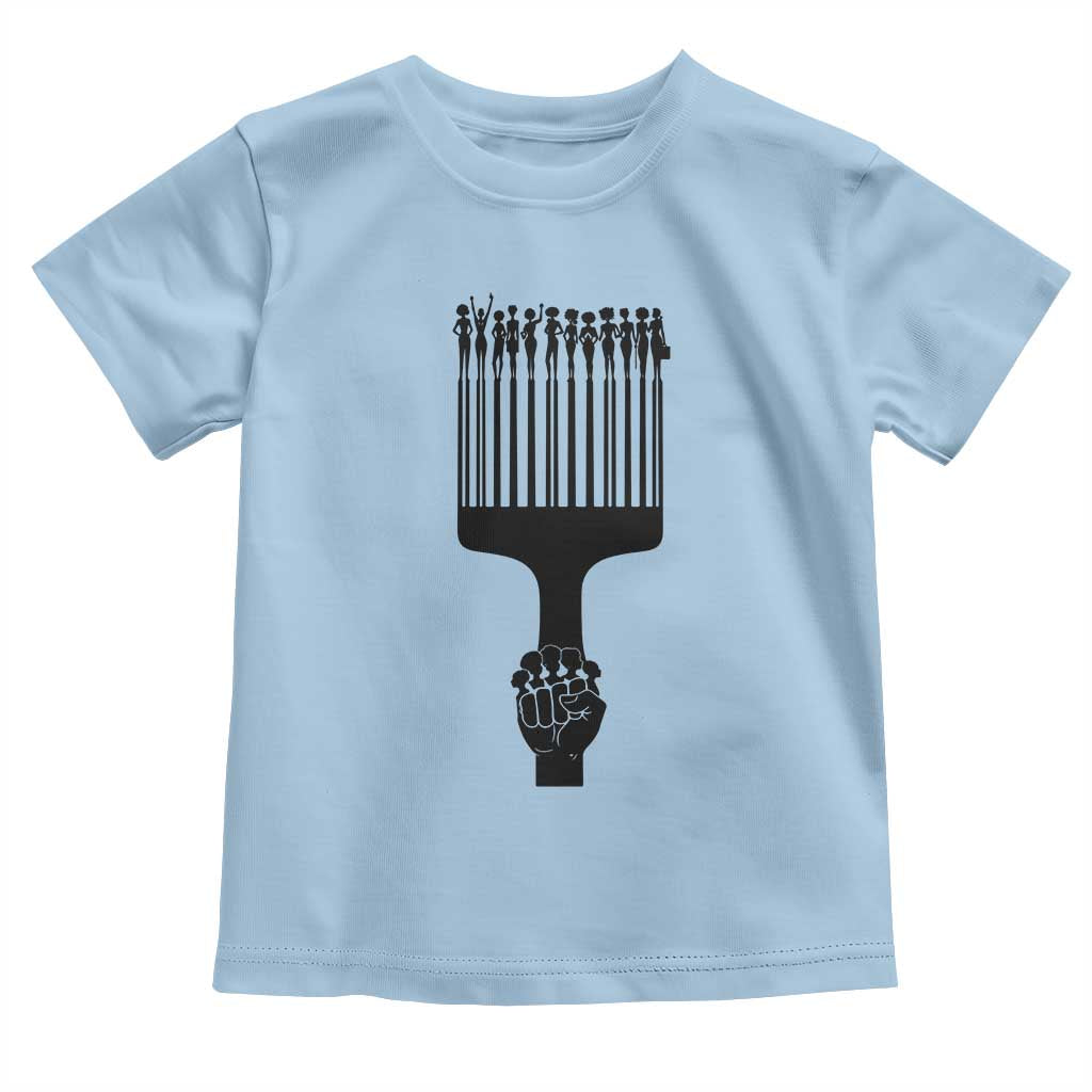 Afro Pick Comb Strong Black Power Fist Toddler T Shirt