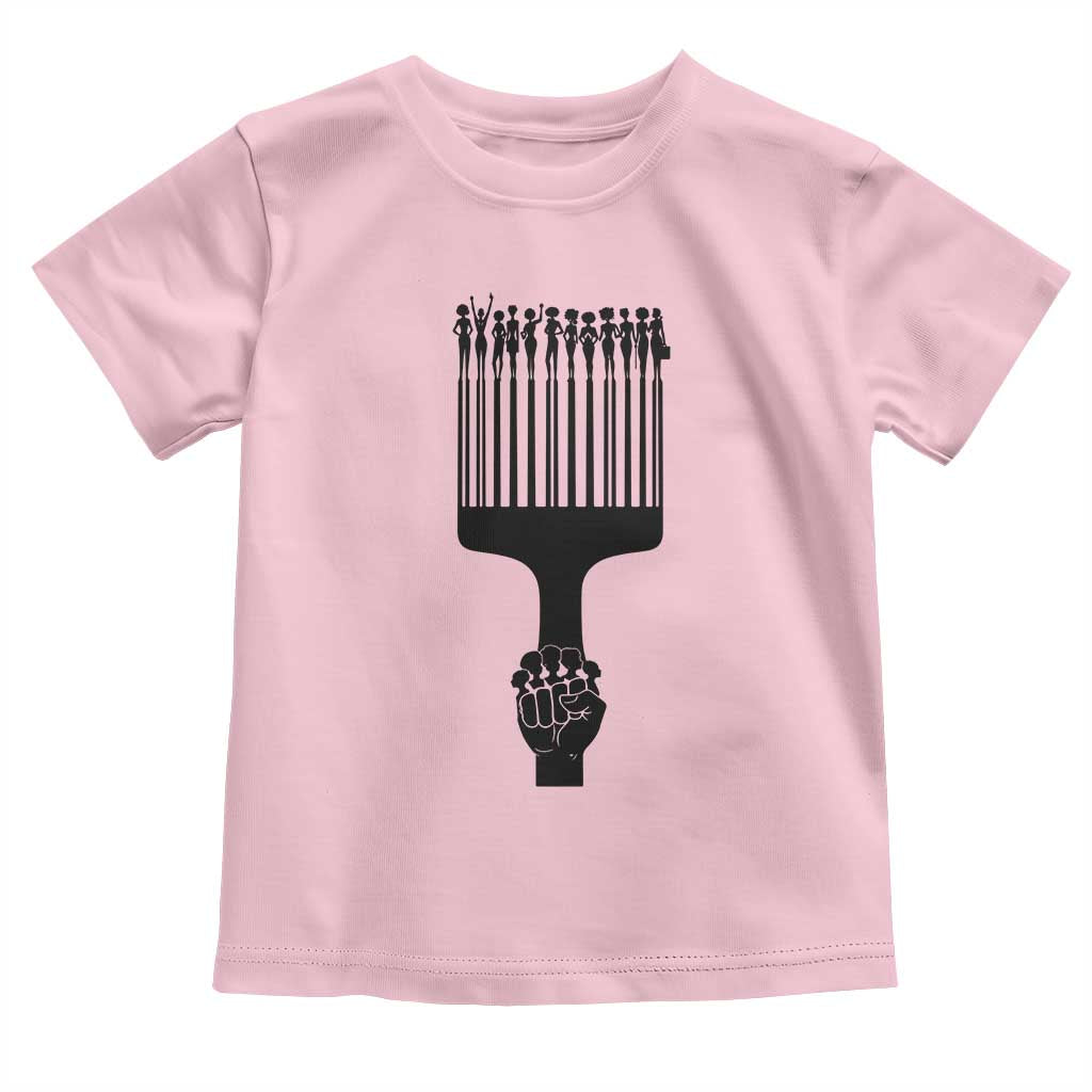 Afro Pick Comb Strong Black Power Fist Toddler T Shirt
