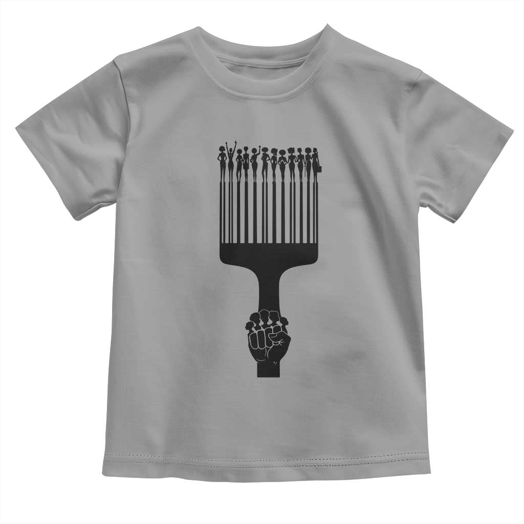 Afro Pick Comb Strong Black Power Fist Toddler T Shirt