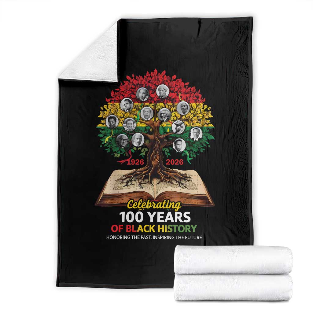 Celebrating 100 Years Of Black History Honoring The Past Inspiring The Future Throw Blanket Black Leaders