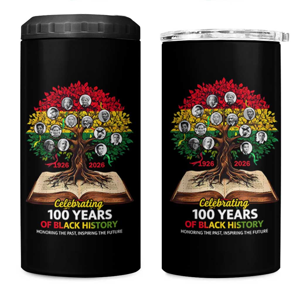 Celebrating 100 Years Of Black History Honoring The Past Inspiring The Future 4 in 1 Can Cooler Tumbler Black Leaders