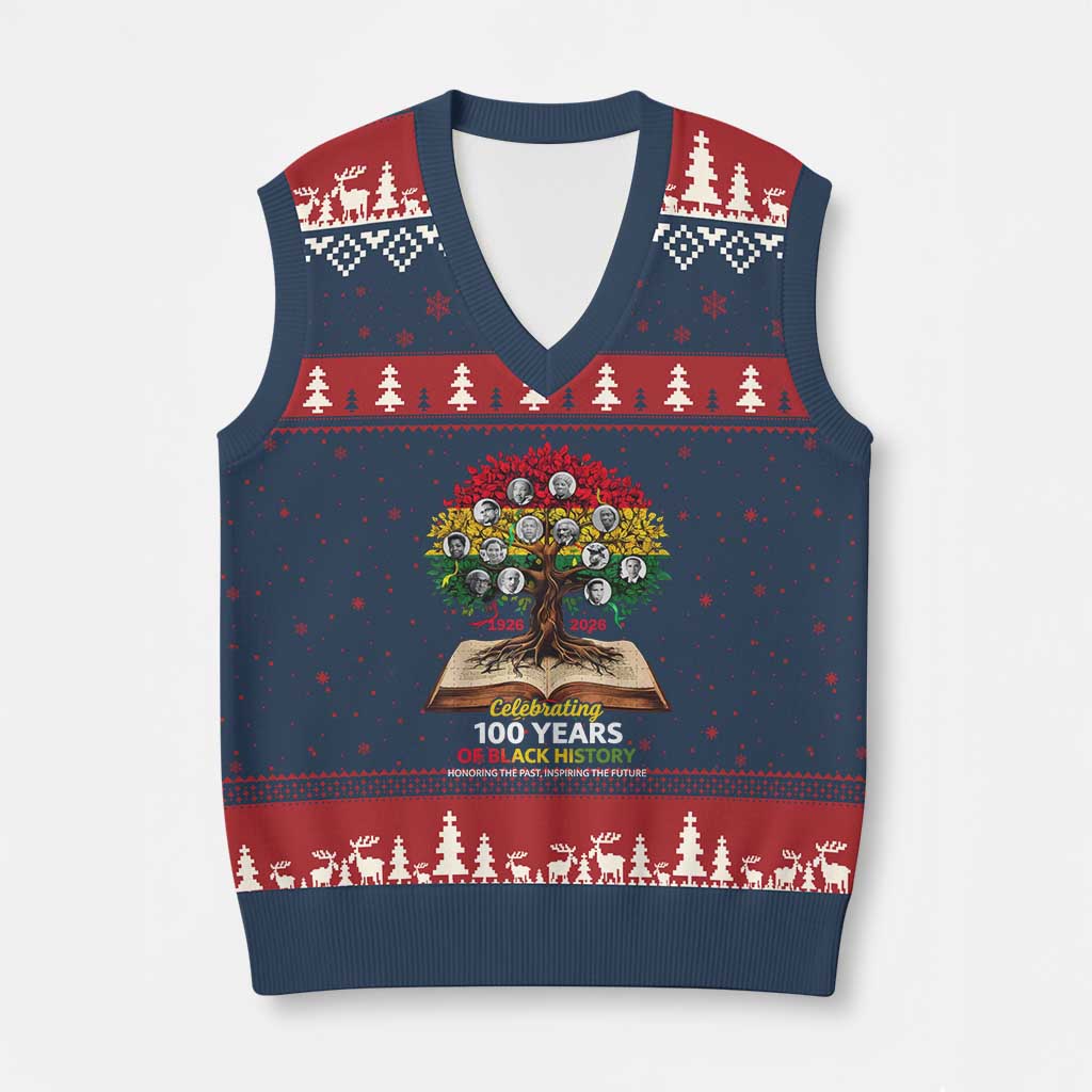 Celebrating 100 Years Of Black History Honoring The Past Inspiring The Future V-Neck Knit Sweater Vest Black Leaders