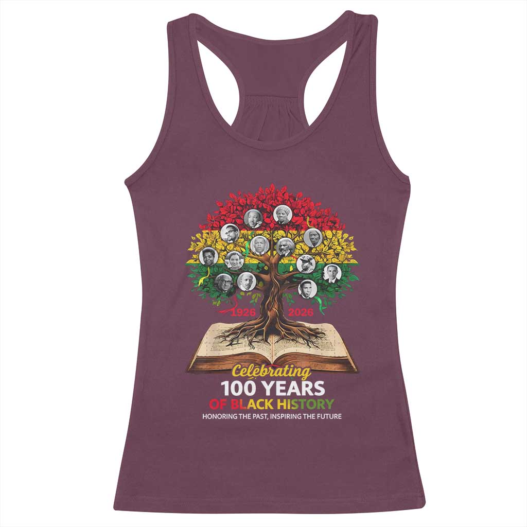 Celebrating 100 Years Of Black History Honoring The Past Inspiring The Future Racerback Tank Top Black Leaders