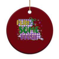 Play Some Boosie Mardi Gras Ceramic Ornament Funny Fat Tuesday Coquette Louisiana Carnival