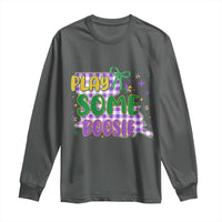 Play Some Boosie Mardi Gras Long Sleeve Shirt Funny Fat Tuesday Coquette Louisiana Carnival