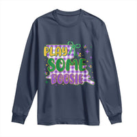 Play Some Boosie Mardi Gras Long Sleeve Shirt Funny Fat Tuesday Coquette Louisiana Carnival