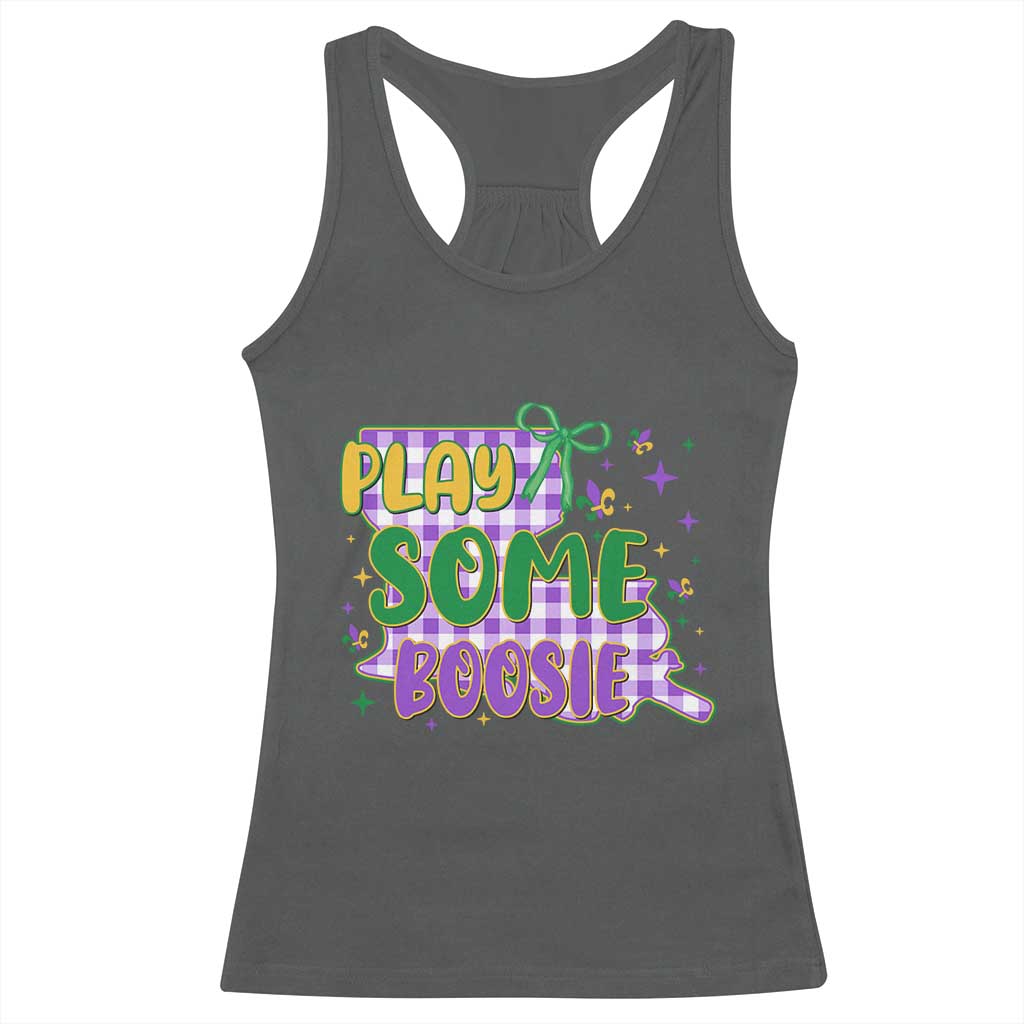 Play Some Boosie Mardi Gras Racerback Tank Top Funny Fat Tuesday Coquette Louisiana Carnival