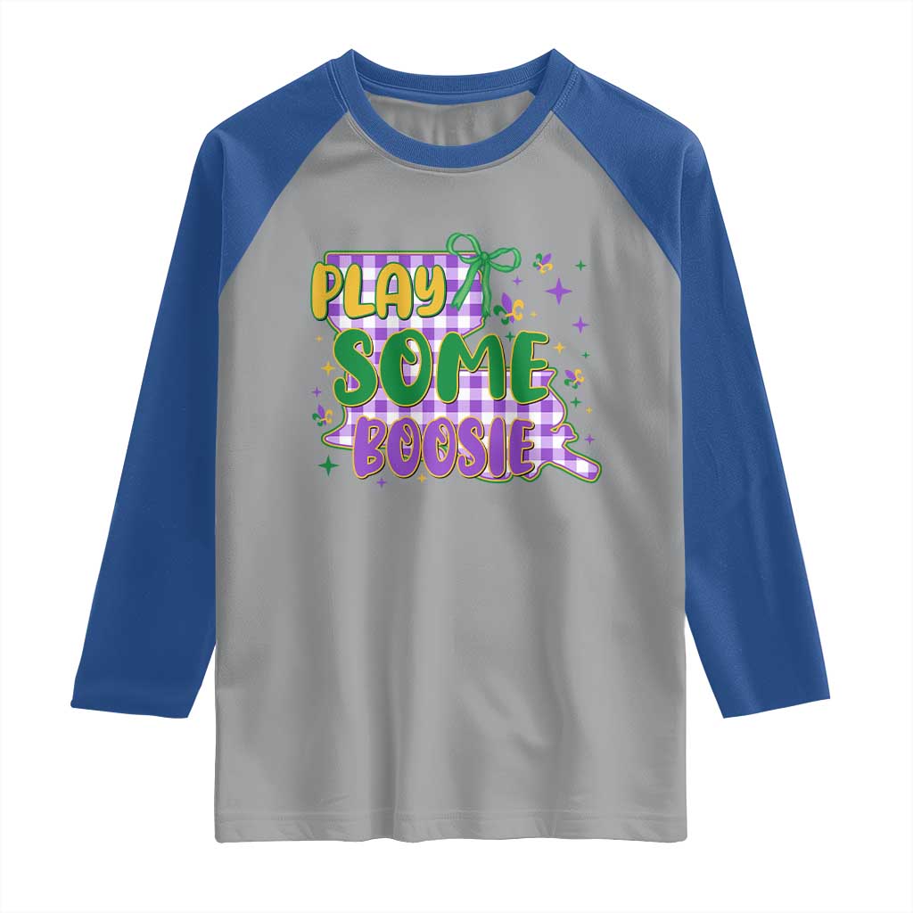 Play Some Boosie Mardi Gras Raglan Shirt Funny Fat Tuesday Coquette Louisiana Carnival