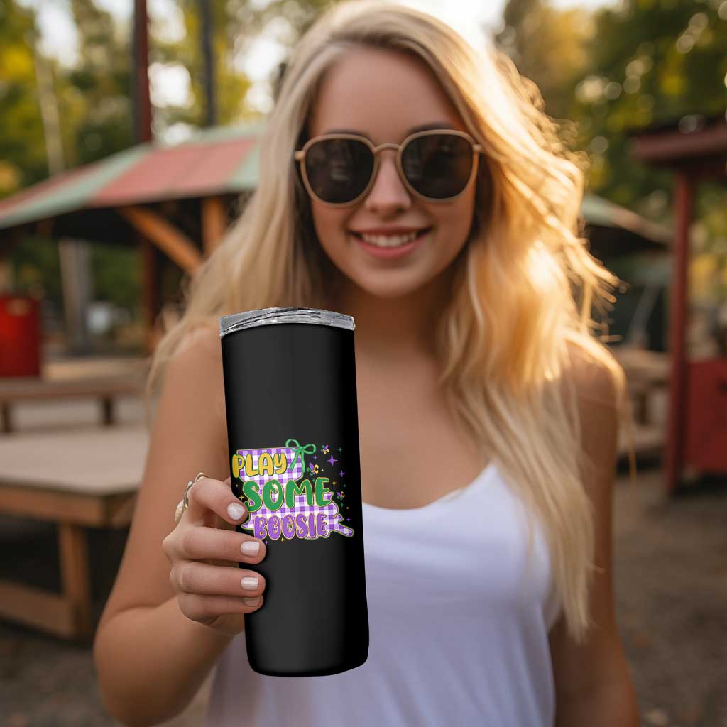 Play Some Boosie Mardi Gras Skinny Tumbler Funny Fat Tuesday Coquette Louisiana Carnival