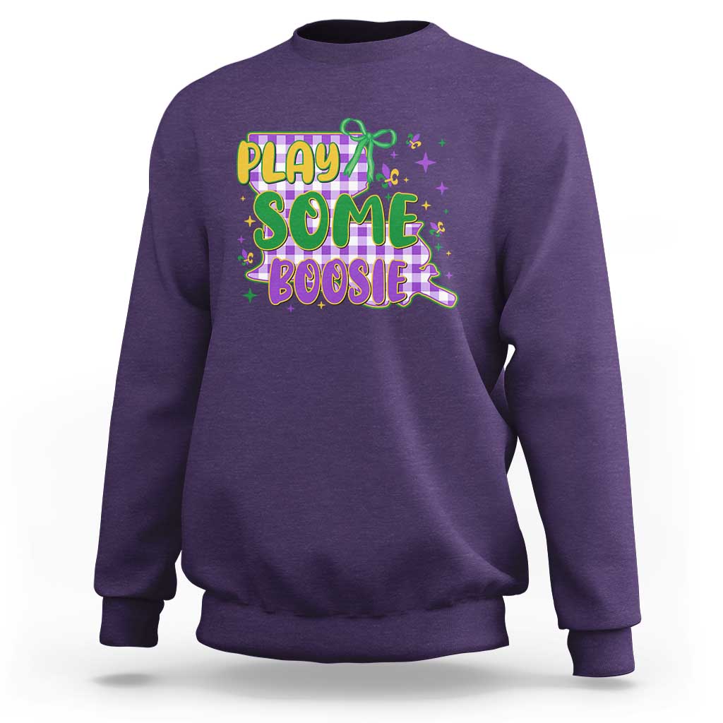 Play Some Boosie Mardi Gras Sweatshirt Funny Fat Tuesday Coquette Louisiana Carnival