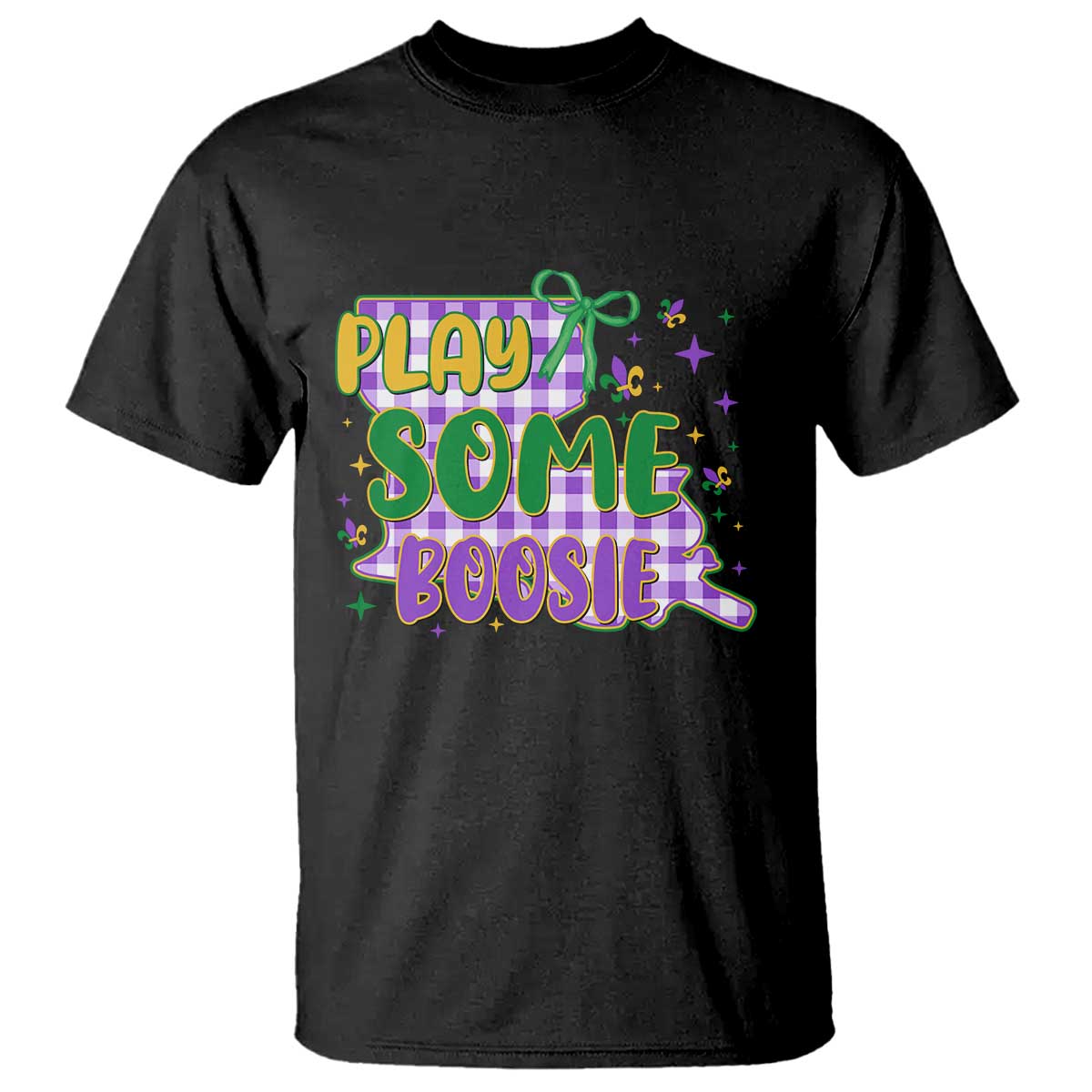 Play Some Boosie Mardi Gras T Shirt Funny Fat Tuesday Coquette Louisiana Carnival