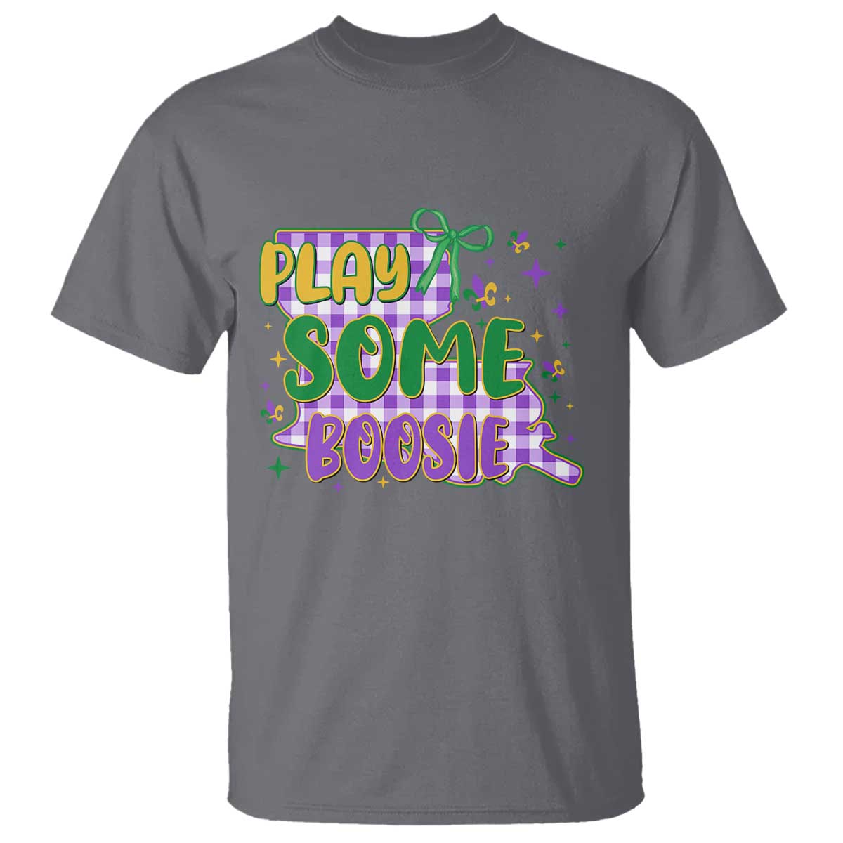 Play Some Boosie Mardi Gras T Shirt Funny Fat Tuesday Coquette Louisiana Carnival