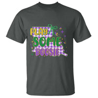 Play Some Boosie Mardi Gras T Shirt Funny Fat Tuesday Coquette Louisiana Carnival