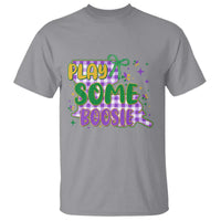Play Some Boosie Mardi Gras T Shirt Funny Fat Tuesday Coquette Louisiana Carnival