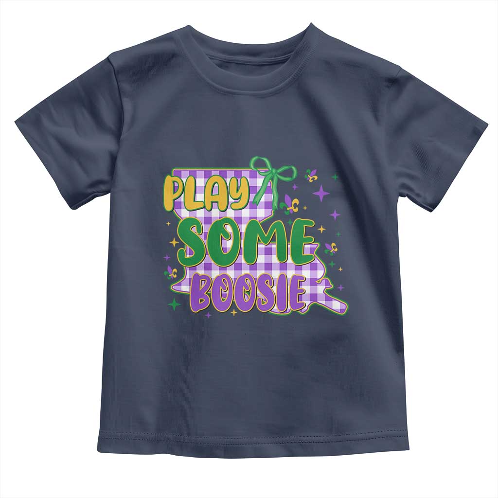 Play Some Boosie Mardi Gras Toddler T Shirt Funny Fat Tuesday Coquette Louisiana Carnival