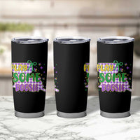 Play Some Boosie Mardi Gras Tumbler Cup Funny Fat Tuesday Coquette Louisiana Carnival