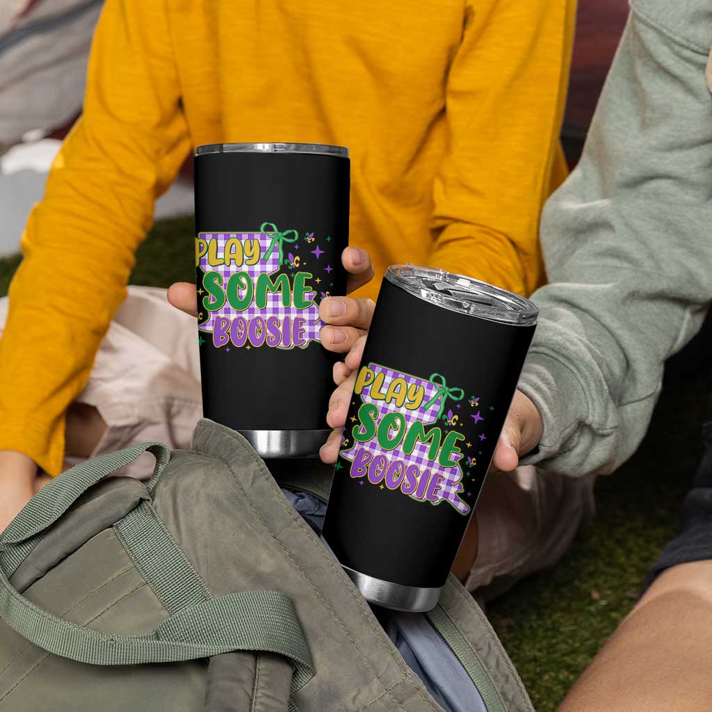 Play Some Boosie Mardi Gras Tumbler Cup Funny Fat Tuesday Coquette Louisiana Carnival