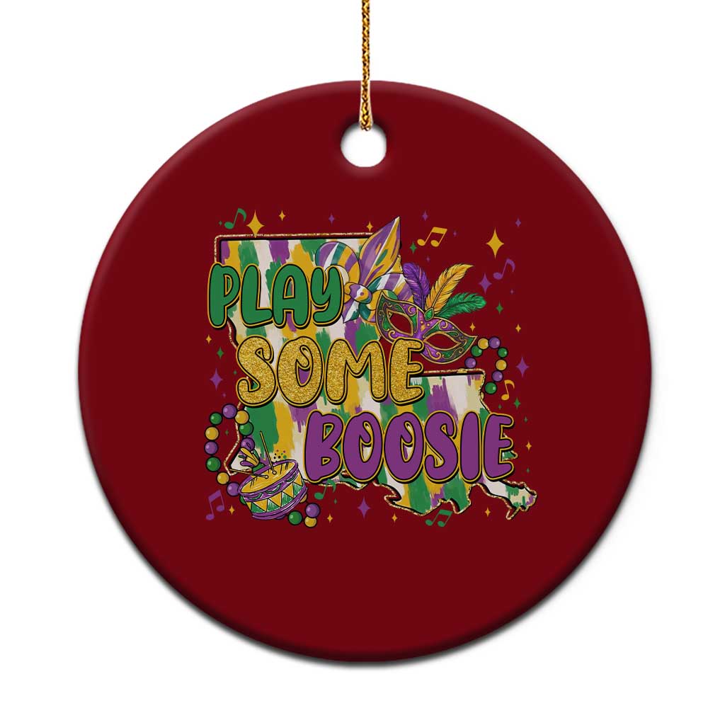 Play Some Boosie Mardi Gras Ceramic Ornament Funny Louisiana New Orleans Carnival