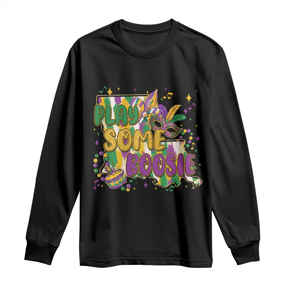 Play Some Boosie Mardi Gras Long Sleeve Shirt Funny Louisiana New Orleans Carnival