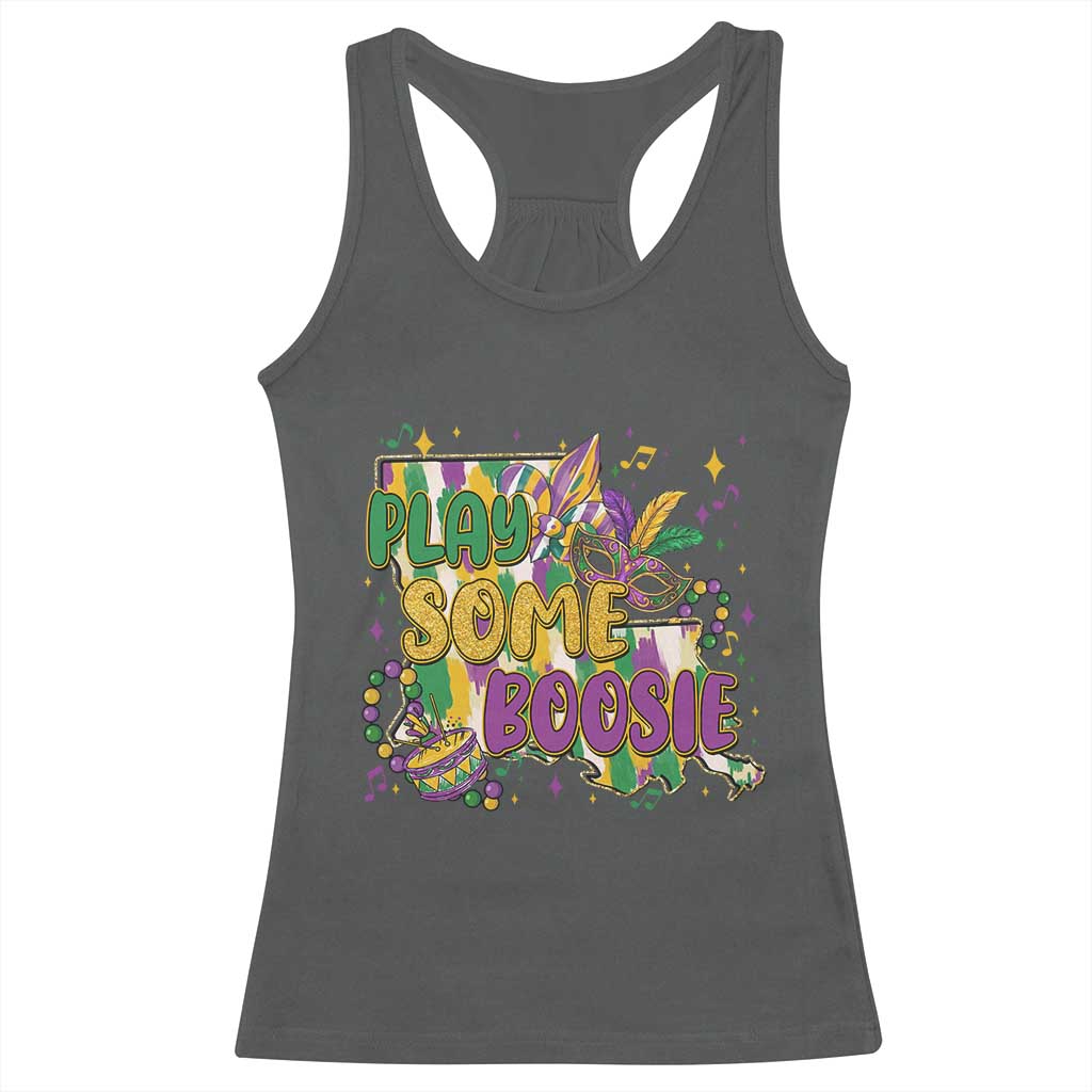 Play Some Boosie Mardi Gras Racerback Tank Top Funny Louisiana New Orleans Carnival