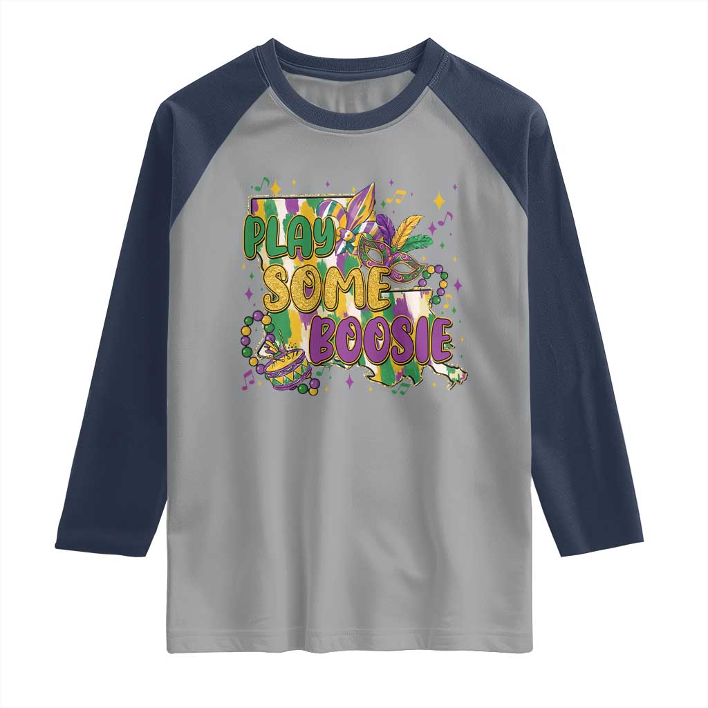 Play Some Boosie Mardi Gras Raglan Shirt Funny Louisiana New Orleans Carnival