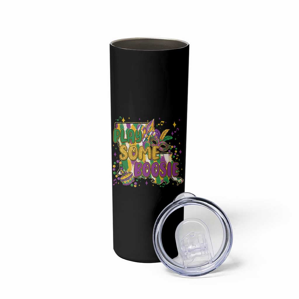 Play Some Boosie Mardi Gras Skinny Tumbler Funny Louisiana New Orleans Carnival