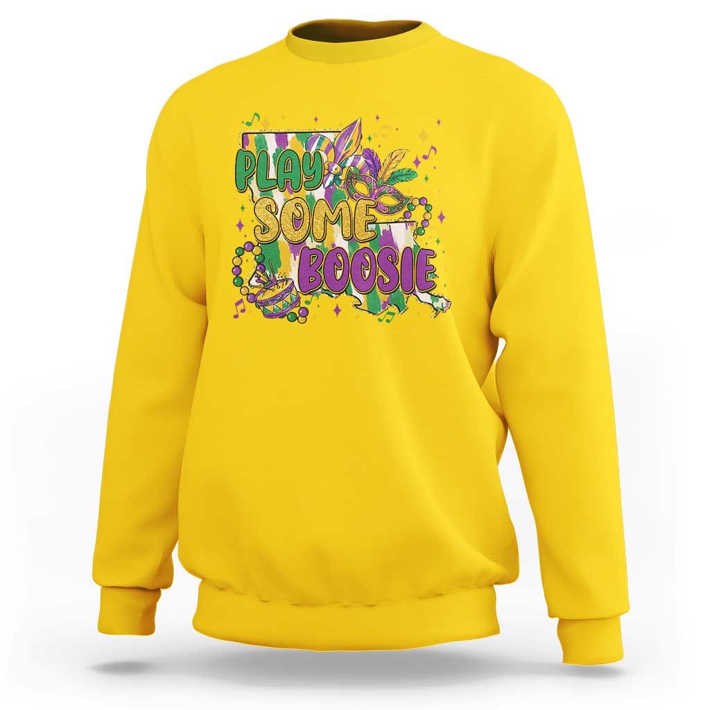 Play Some Boosie Mardi Gras Sweatshirt Funny Louisiana New Orleans Carnival