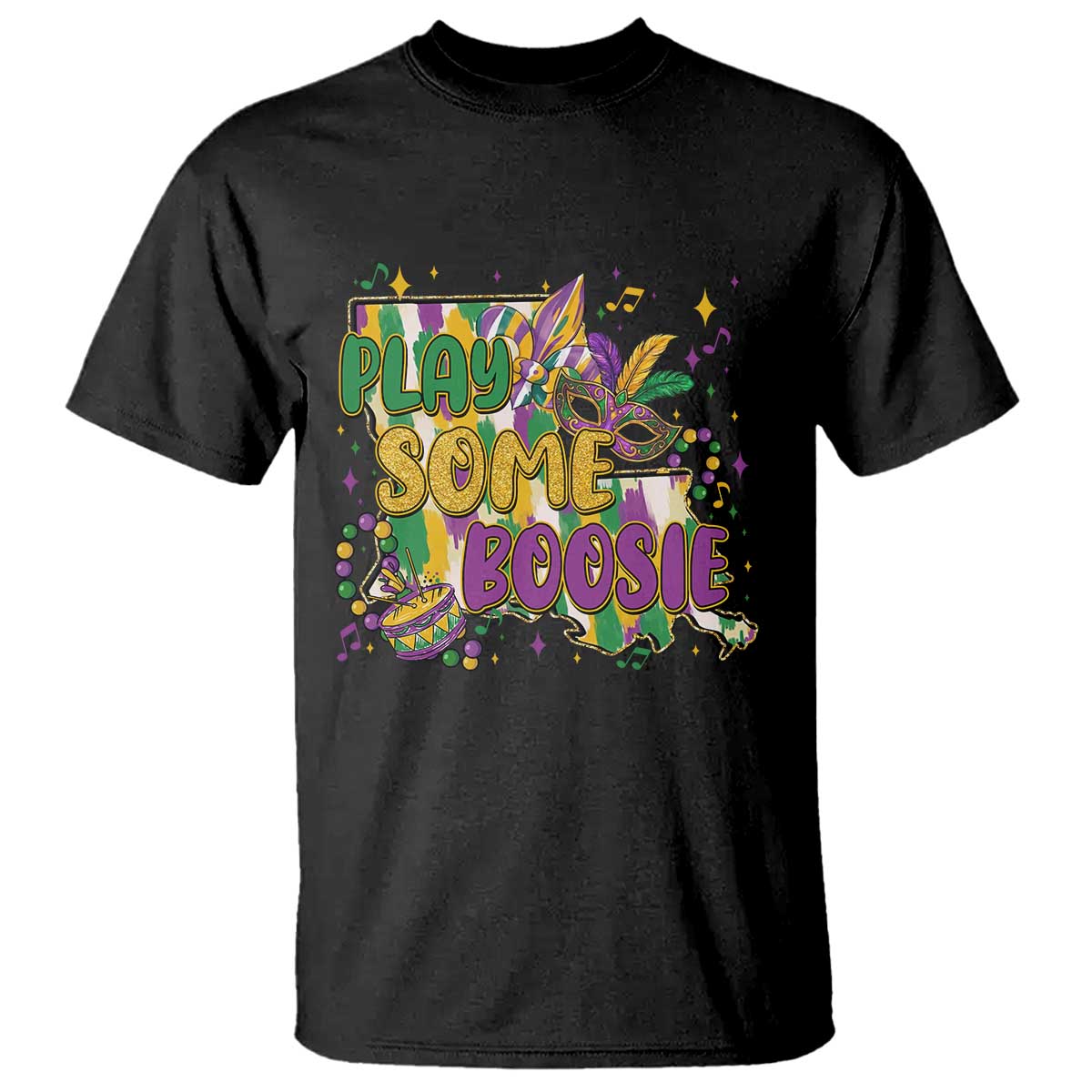 Play Some Boosie Mardi Gras T Shirt Funny Louisiana New Orleans Carnival
