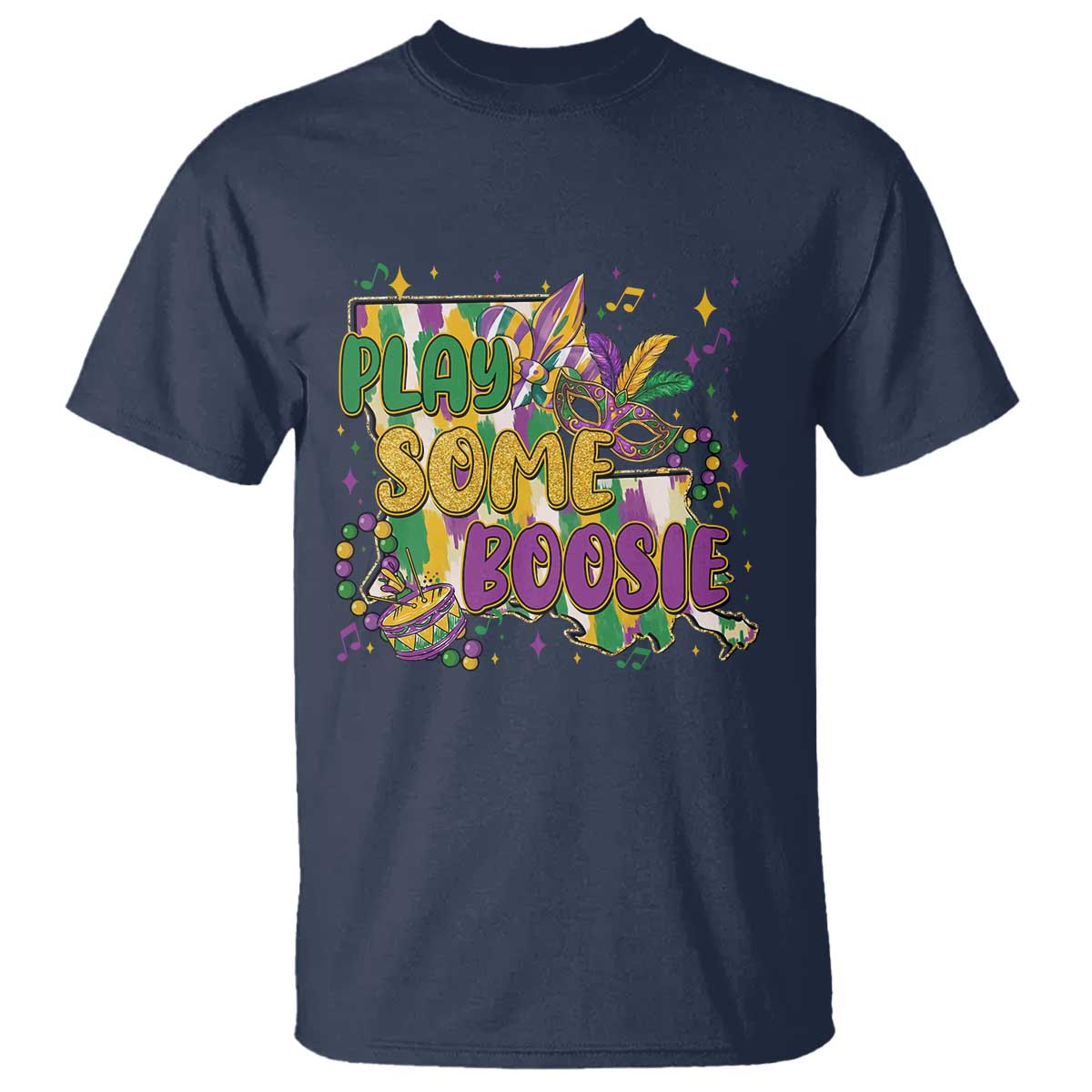Play Some Boosie Mardi Gras T Shirt Funny Louisiana New Orleans Carnival