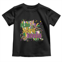 Play Some Boosie Mardi Gras Toddler T Shirt Funny Louisiana New Orleans Carnival
