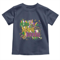 Play Some Boosie Mardi Gras Toddler T Shirt Funny Louisiana New Orleans Carnival