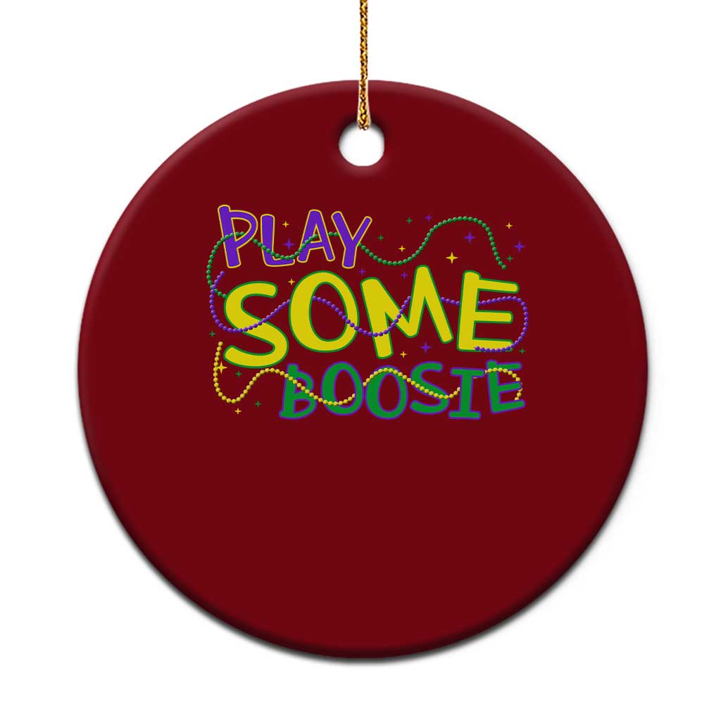 Funny Play Some Boosie Mardi Gras Ceramic Ornament Beads Carnival Louisiana