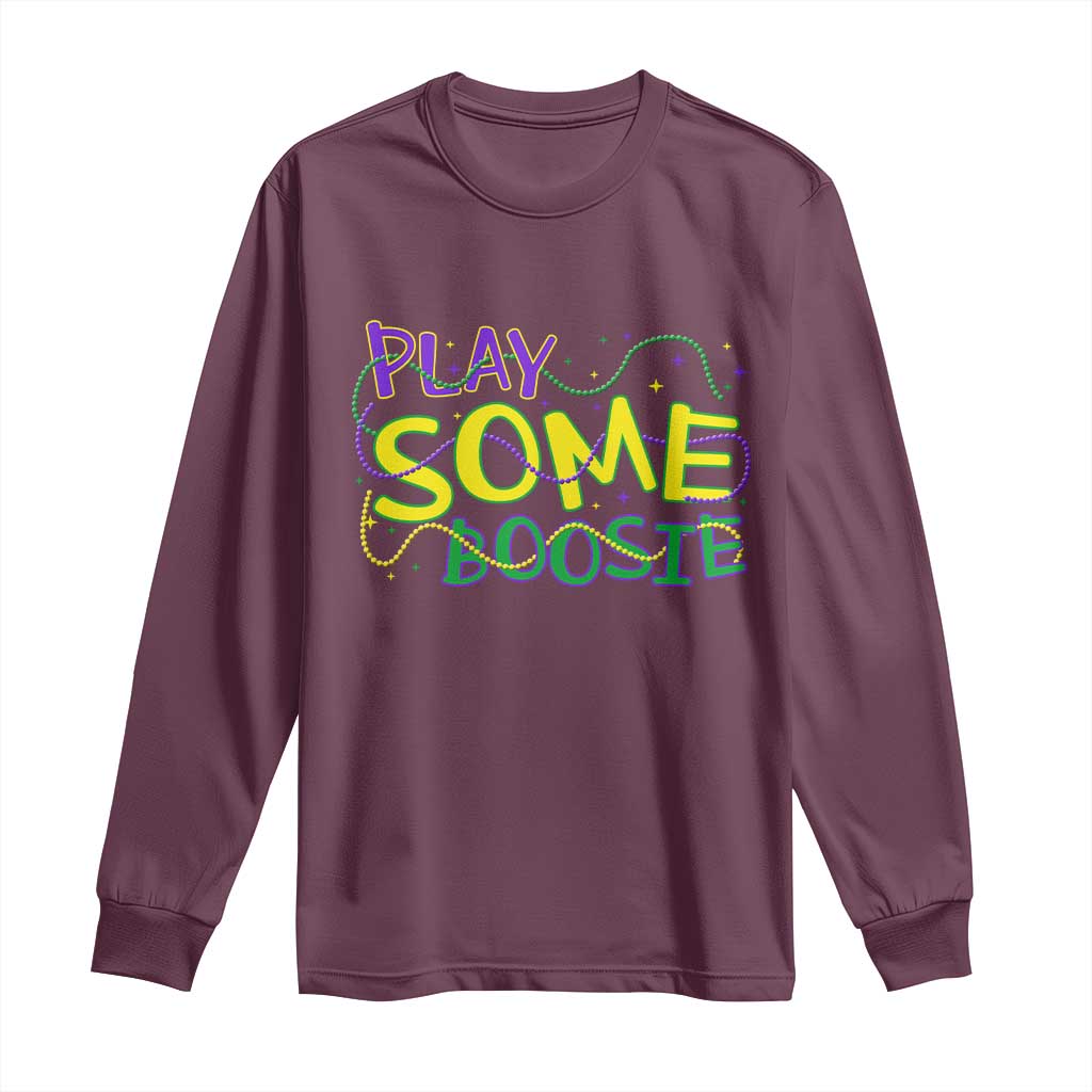 Funny Play Some Boosie Mardi Gras Long Sleeve Shirt Beads Carnival Louisiana